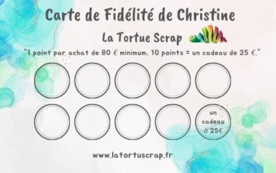 Découvrez le Nouveau Programme de Fidélité de L’Atelier de La Tortue Scrap pour 2025