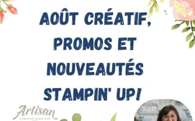 ☀️ Août créatif, promos et nouveautés Stampin’ Up! 🌈