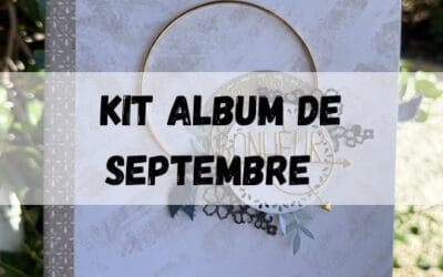 Découvrez le Kit de septembre qui sera aussi l&rsquo;album de la crop d&rsquo;octobre .